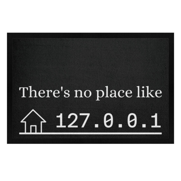 There's no place like 127.0.0.1 - Fußmatte mit Gummirand