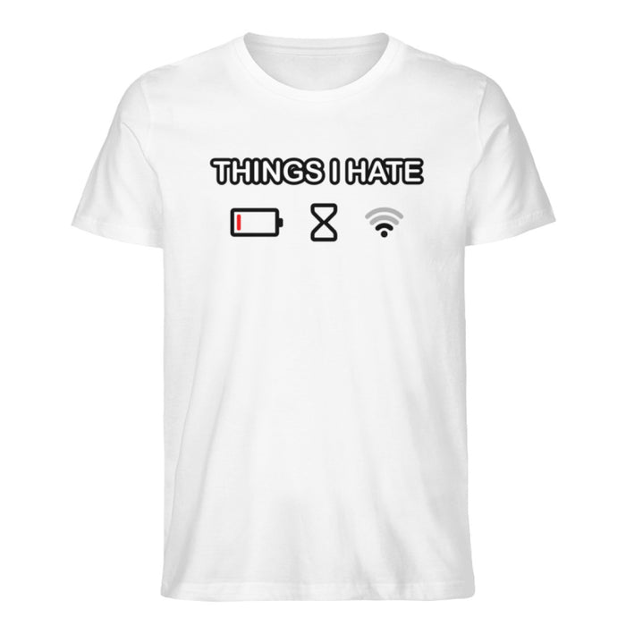 Things I hate - Unisex T-Shirt